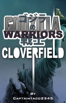 Godzilla Warriors 9: Cloverfield