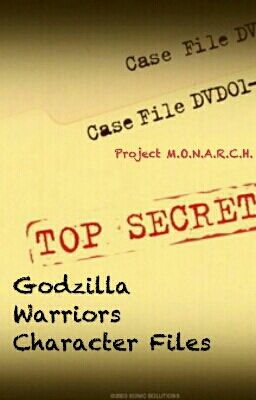 Godzilla: Warriors Character Files