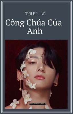 Gọi Em Là Công Chúa Của Anh - Jungkook [Chatbox]