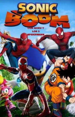 Goku y los 3 Spidermans en Sonic Boom