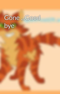 Gone ...Good bye 