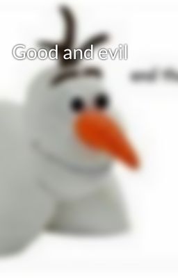 Good and evil