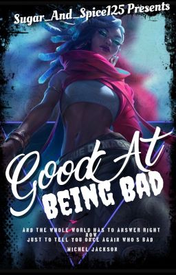 Good At Being Bad (Book #1)