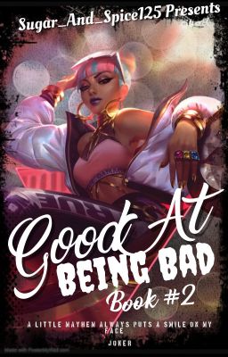 Good At Being Bad (Book #2)