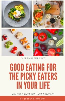 Good eating for the Picky Eater in your Life 