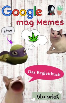 Google mag Memes [WTF Google Begleitbuch]