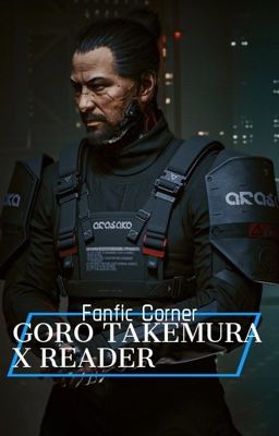 Goro Takemura x Reader