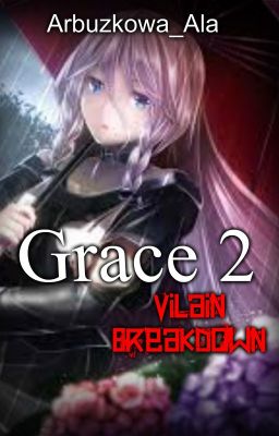 Grace 2.-Ninjago Villain Breakdown.[Zakończone]