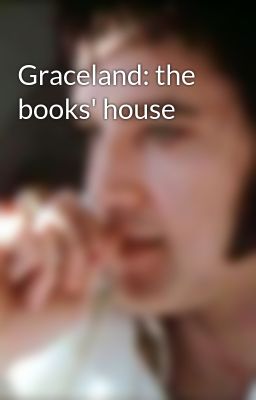 Graceland: the books' house 