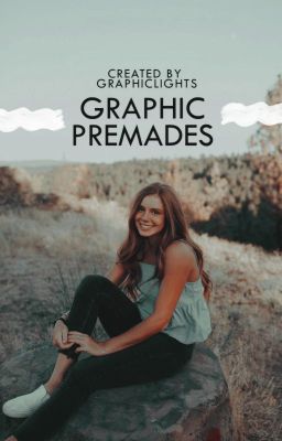 graphic premades