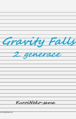 Gravity Falls - 2. gererace