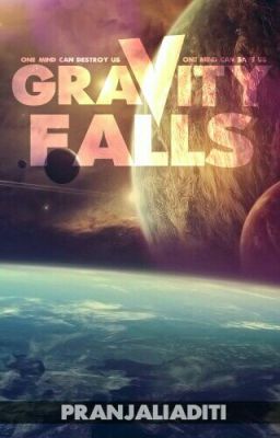 GRAVITY FALLS {COMPLETED} #WATTYS2016