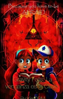 Gravity Falls: La venganza es la Clave.