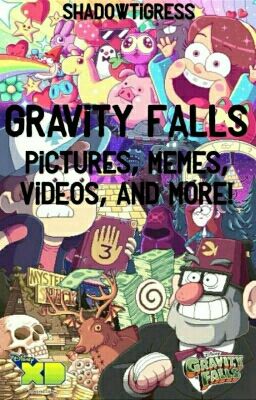 Gravity Falls Pictures, Memes, Videos, And More!