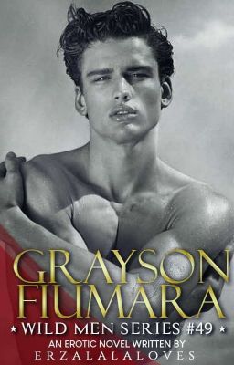 GRAYSON FIUMARA (WILD MEN SERIES 49)