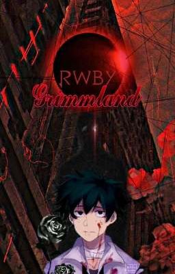 Grimmland | RWBY X MHA