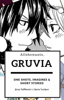 Gruvia One-Shots/Imagines