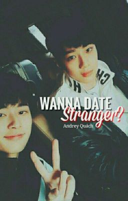 ▪ GuanHo: Wanna date stranger ? [guanlin × seonho]