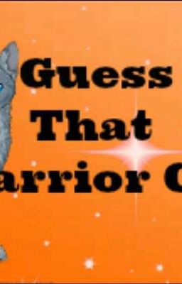 Guess That Warrior Cat