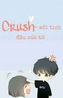 Gửi Cậu:Bạn Cùng Lớp - Crush