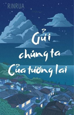 Gửi chúng ta của tương lai