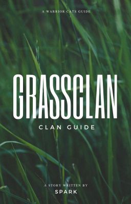 Guide to Grassclan