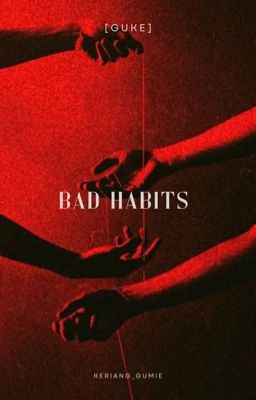 [GuKe] bad habits (one shot)