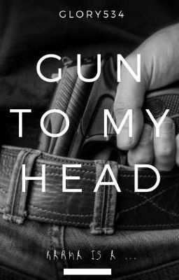 Gun To My Head