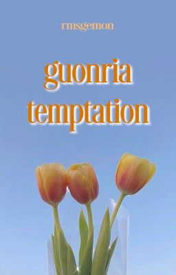 guonria | smut | temptation