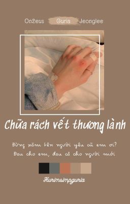 Guria ⊹ On2eus - 『Chữa rách vết thương lành』