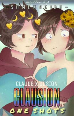 ➵gusion x claude, oneshots