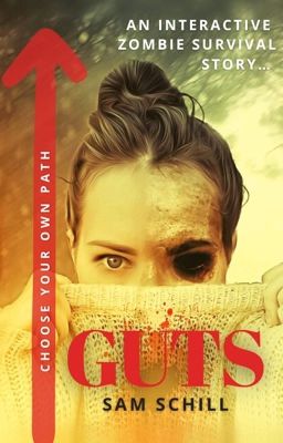 Guts (the original interactive zombie apocalypse survival story)