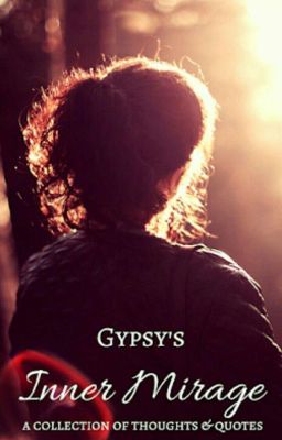 Gypsy's Inner Mirage