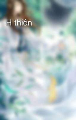 H thiên