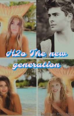 H2o the new generation 