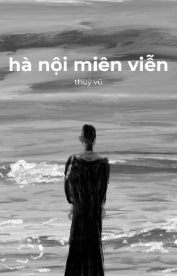 Hà Nội miên viễn | Thuỷ Vũ