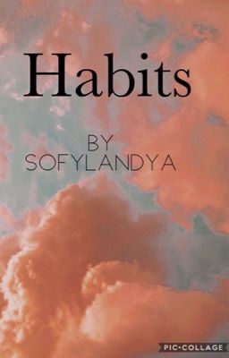 Habits