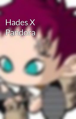 Hades X Pandora