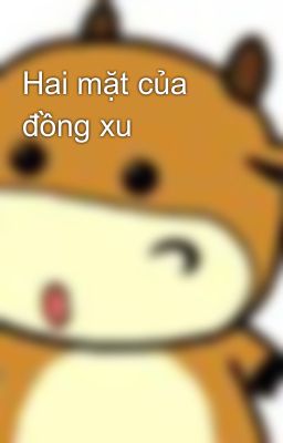 Hai mặt của đồng xu