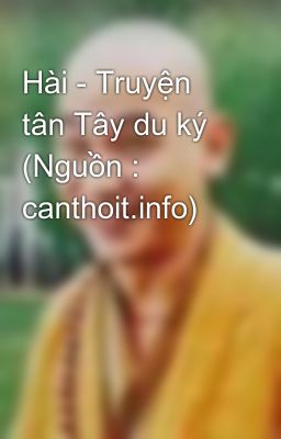 Hài - Truyện tân Tây du ký (Nguồn : canthoit.info)