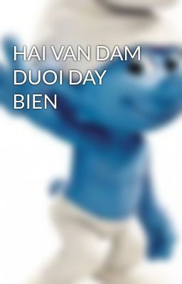 HAI VAN DAM DUOI DAY BIEN