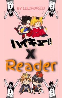 ✎ Haikyuu!! X Reader OS | 『FR』