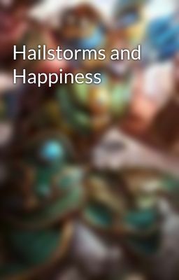 Hailstorms and Happiness 