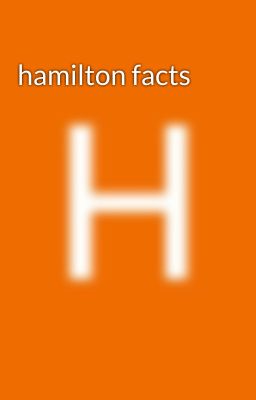 hamilton facts