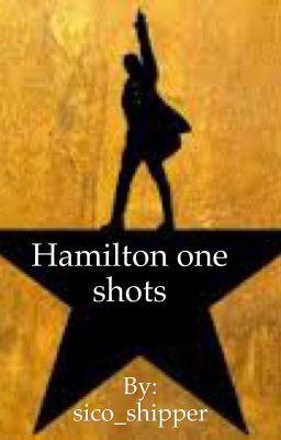 Hamilton One Shots