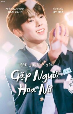 Han Yujin × You | Gặp Người Hoa Nở