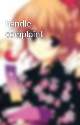 handle complaint
