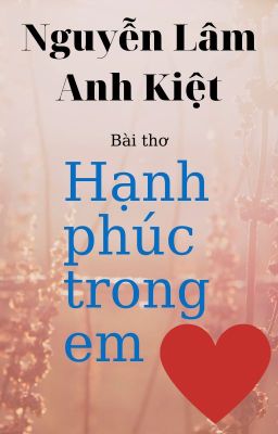 HẠNH PHÚC TRONG EM | Happiness in You