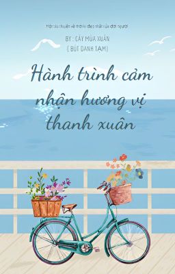 Hành trình cảm nhận hương vị thanh xuân