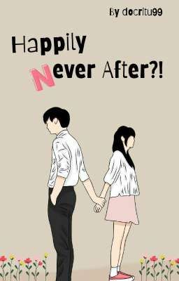 Happily (N)ever After?!